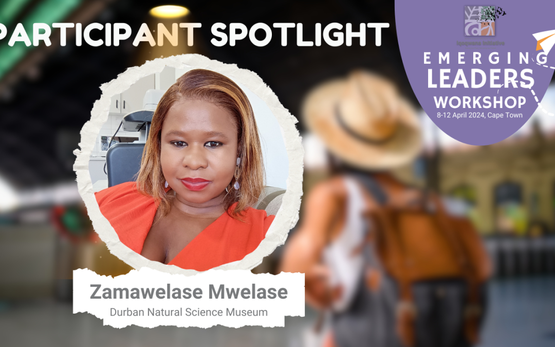 Spotlight on Zamawelase Mwelase | Emerging Leaders Workshop
